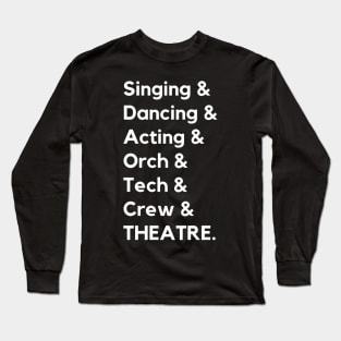 & Theatre Long Sleeve T-Shirt